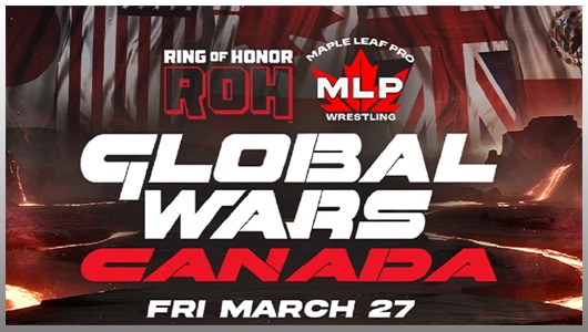 ROH Global Wars Canada 2026